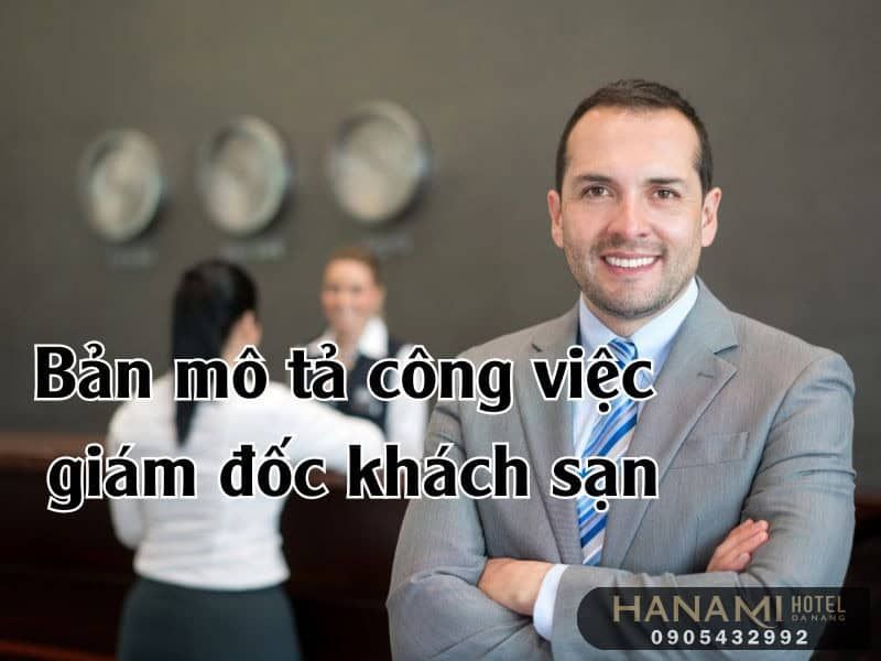 Bản mô tả công việc giám đốc điều hành khách sạn