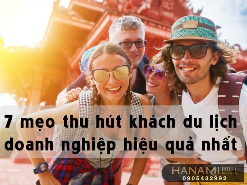 mẹo thu hút khách du lịch doanh nghiệp