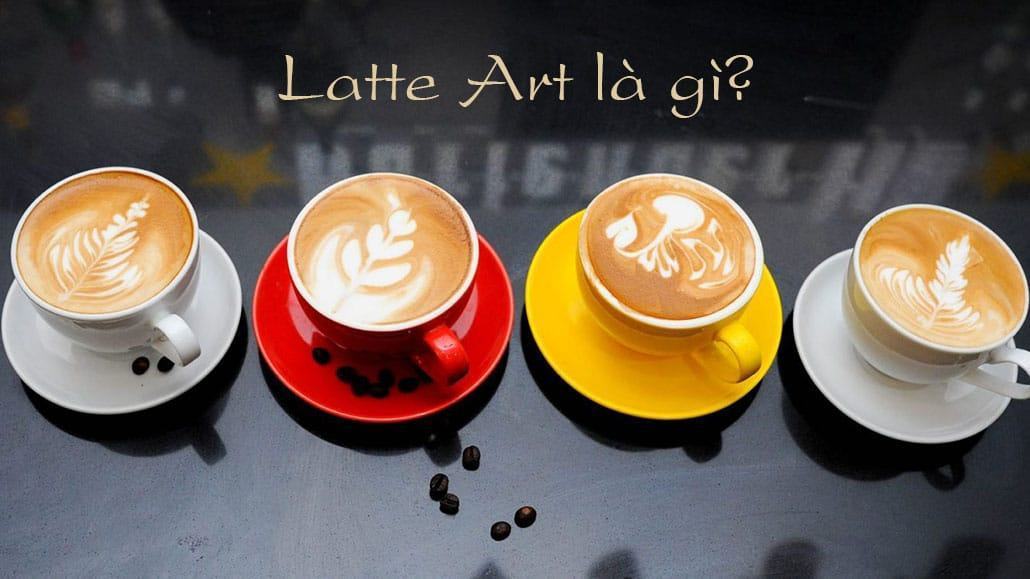 Latte Art là gì?