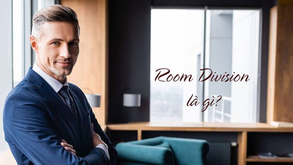 Room Division là gì?