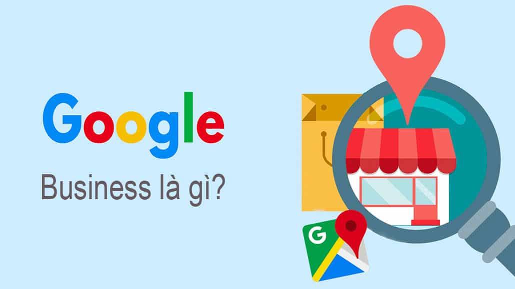 Google business là gì?