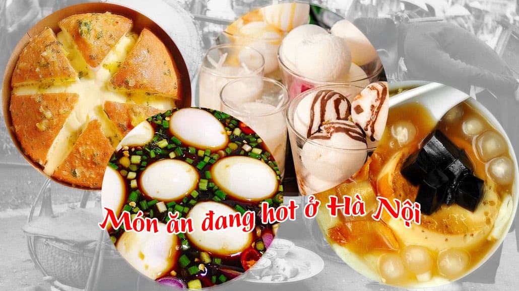 Món ăn đang hot ở Hà Nội